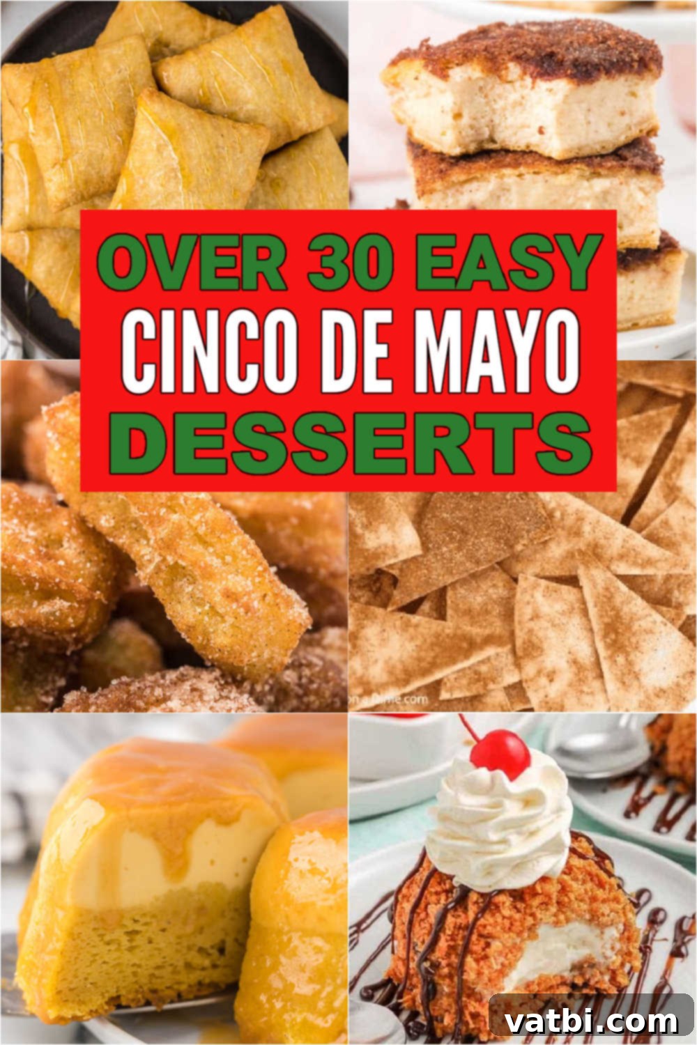 32 Irresistible Cinco de Mayo Sweet Treats 2 31 Easy Cinco de Mayo Desserts sure to impress. If you are looking for easy but delicious Cinco de Mayo dessert recipes, we have the best ones for adults and for kids. #dessertsaondime #cincodemayo #cincodemayodesserts #easydesserts